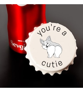 You're a Cutie Baskılı Magnet
