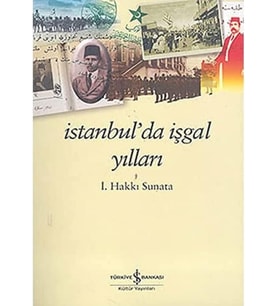 İstanbul’da İşgal Yılları