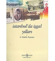 İstanbul’da İşgal Yılları
