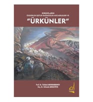 Kırgızların Özgürlük Eşitlik Bağımsızlık Mücadeleleri ve Ürkünler