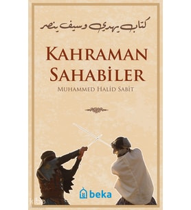Kahraman Sahabiler Beka Yayınları Muhammed Halid Sabit Kitapları ve Eserleri Beka Kitap