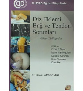 Tusyad Eğitici Kitaplar Serisi - Diz Eklemi Bağ Ve Tendon Sorunları Güncel Yaklaşımlar (Krem)