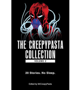 The Creepypasta Collection, Volume 2: 20 Stories. No Sleep. (Kapak Resmi Değişebilir) (Krem)