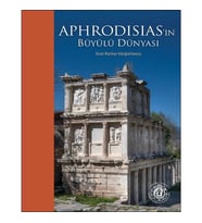 Aphrodisias’ın Büyülü Dünyası – İzzet Keribar Fotoğraflarıyla (Türkçe-İngilizce)