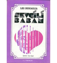 SEVGİLİ BABAM - LEO BUSCAGLIA - İNKILAP