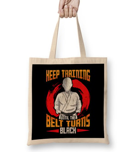 Cute Keep Training Until The Belt Turns Black MMA Bez Çanta Uzun Saplı