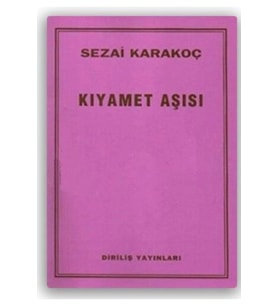 Kıyamet Aşısı Sezai Karakoç Diriliş