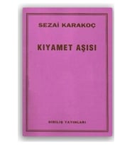 Kıyamet Aşısı Sezai Karakoç Diriliş