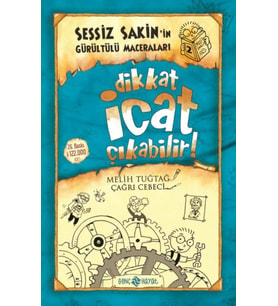Sessiz Sakin’in Gürültülü Maceraları 2 - Dikkat İcat Çıkabilir!