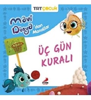 Üç Gün Kuralı - Mavi Dünya’dan Masallar