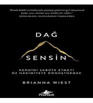 Dağ Sensin: Kendini Sabote Etmeyi Öz Hakimiyete Dönüştürmek