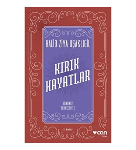 Kırık Hayatlar (Günümüz Türkçesiyle)