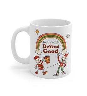 Dear Santa, Define Good Coffee Mug  - Komik Hediye Kupa  Ofis Arkadaşına Harika Hediye