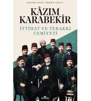 İttihat ve Teraki Cemiyeti Kazım Karabekir