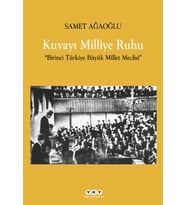 Kuvayı Milliye Ruhu Birinci Türkiye Büyük Millet Meclisi