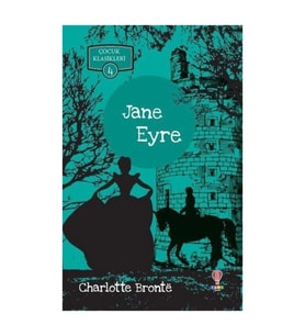 Jane Eyre-çocuk Klasikleri 4 Charlotte Bronte