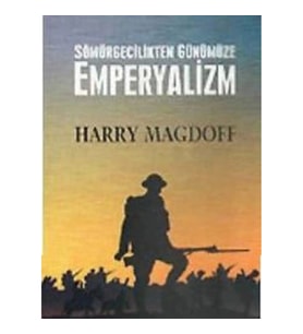 Sömürgecilikten Günümüze Emperyalizm