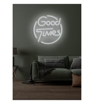 Good Times Yazılı Neon Tabela