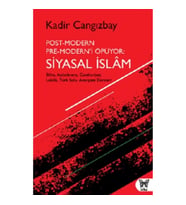 Post-Modern Pre-Modern’i Öpüyor: Siyasal İslam