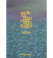 Noktanın Sonsuzluğu Birinci Kitap: Tasavvufta Allah, İlahi Sıfatlar, Esma-Yı İlahi, Ef’Ali İlahi, İn