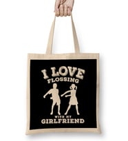 I Love Flossing With My Girlfriend Bez Çanta Uzun Saplı