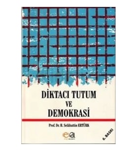 Diktacı Tutum Ve Demokrasi