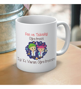 Fen ve Teknoloji Öğretmenlerine Özel İyi Ki Varsın Yazılı Öğretmenler Günü Hediyelik Baskılı Kupa