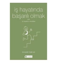 İş Hayatında Başarılı Olmak  İçin İş Hayatının Kuralları