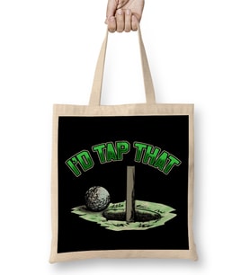 Funny I d Tap That Golfing Putting Cute Golfer Pun Bez Çanta Uzun Saplı