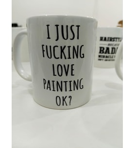I Just Love Painting OK Kupa - Ressam Tutkusu Komik Seramik Bardak Sanatçı Hediyesi 325ml