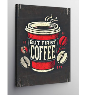Kanvas Tablo But First Coffee Posteri