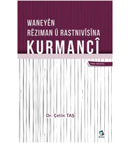 Waneyên Rêziman Û Rastnivîsîna Kurmancî - Kürtçe Dilbilgisi Kitabı - Çetin Taş (Krem)