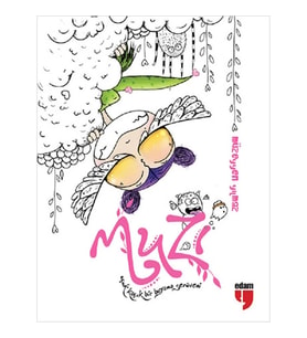 Muzi, Uçuk Kaçık Bir Boyama Serüveni
