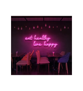 Eat Healthy Live Happy Yazılı Neon Tabela