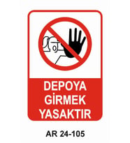 DEPOYA GİRMEK YASAKTIR KADIN FİGÜRLÜ İŞ GÜVENLİĞİ UYARI LEVHASI 1 ADET PVC 21 X 29CM