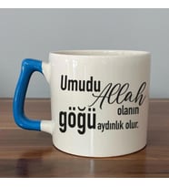 Umudu Allah Olanın Göğü Aydınlık Olur Baskılı Mavi Kulplu D Kupa