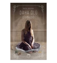 Daha Ölü Olamazdı (Ciltli)