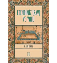 Efendimiz (sav) ve Yolu