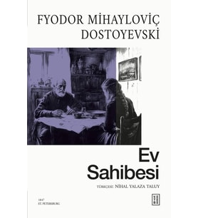 Ev Sahibesi Fyodor Mihayloviç Dostoyevski