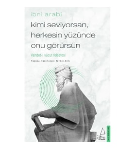 Kimi Seviyorsan, Herkesin Yüzünde Onu Görürsün