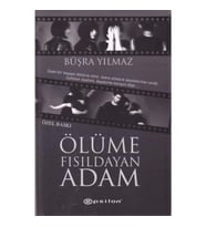 Ölüme Fısıldayan Adam (Ciltli - Özel Baskı)