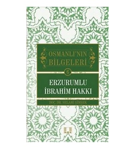 Osmanlı'nın Bilgeleri 6: Erzurumlu İbrahim Hakkı