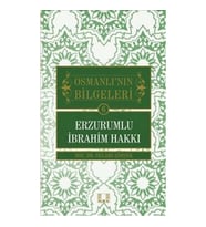 Osmanlı'nın Bilgeleri 6: Erzurumlu İbrahim Hakkı