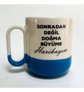 Doğma Büyüme Harikayım Baskılı Mavi Arya Kupa (Beyaz)