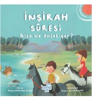 İnşirah Suresi Bize Ne Anlatıyor?