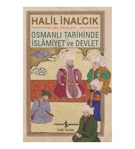 Osmanlı Tarihinde İslamiyet ve Devlet