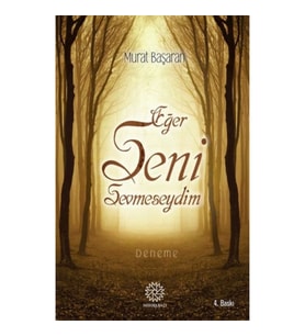 Eğer Seni Sevmeseydim