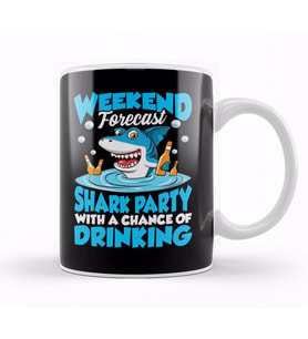 Weekend Forecast Shark Party & Chance of Drinking Kupa Bardak Porselen