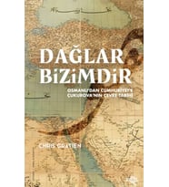 Dağlar Bizimdir –Osmanlı’dan Cumhuriyet’e Çukurova’nın Çevre Tarihi–