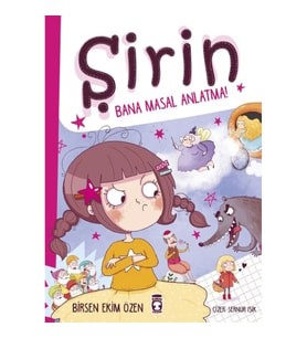 Şirin - Bana Masal Anlatma!